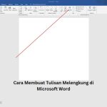 Cara Membuat Tulisan Melengkung di Microsoft Word