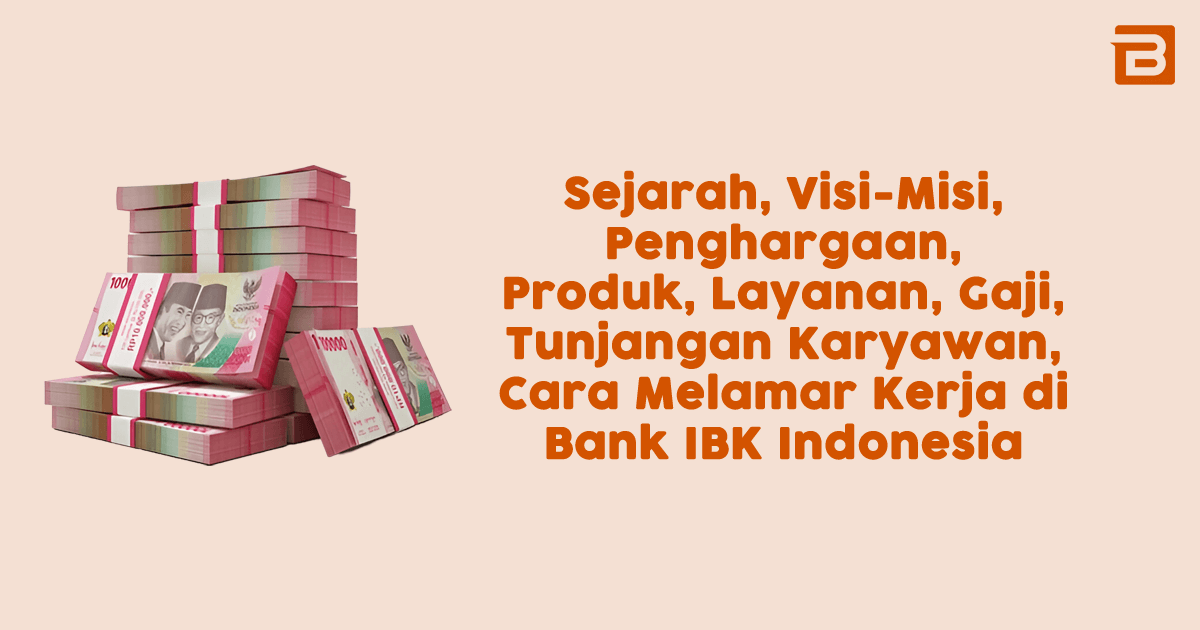 gaji karyawan bank ibk indonesia
